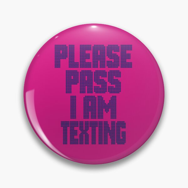 Item preview, Please Pass I am Texting designed and sold by CharlottePlaceArt.