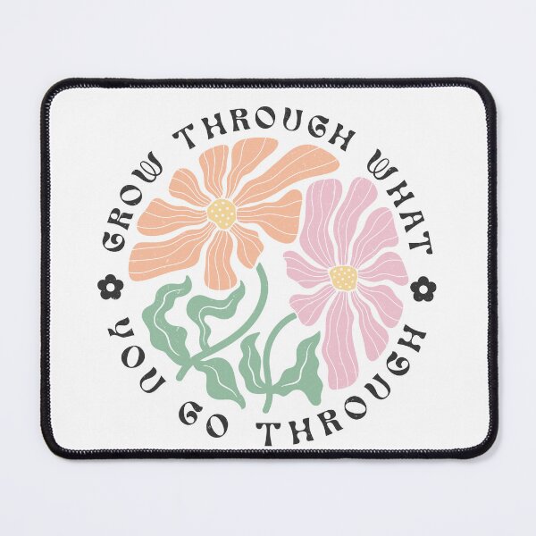 Item preview, Grow Through What You Go Through, Boho Floral Quote,  positive slogan, Christmas quote, Happy new year, new beginning, lets forget the past, lets look to the future designed and sold by chipmuckdesignn.