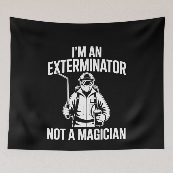 Item preview, Funny Exterminator Quote I’m an Exterminator Not a Magician designed and sold by tmerchtrends.