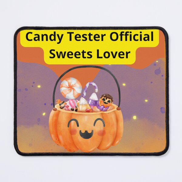 Item preview, Candy Tester Official Sweets Lover designed and sold by Tom-Apex-Art.