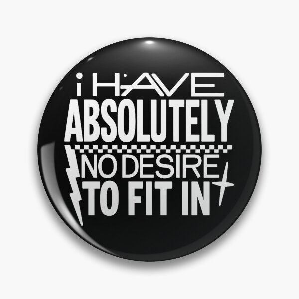Item preview, Copy of Copy of I Have Absolutely No Desire To Fit In designed and sold by stephenflashart.