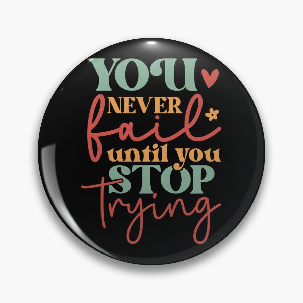 Item preview, you never fail until you stop trying, positive slogan, Christmas quote, Happy new year, new beginning, lets forget the past, lets look to the future designed and sold by chipmuckdesignn.