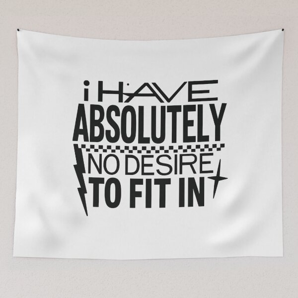 Item preview, I Have Absolutely No Desire To Fit In designed and sold by stephenflashart.
