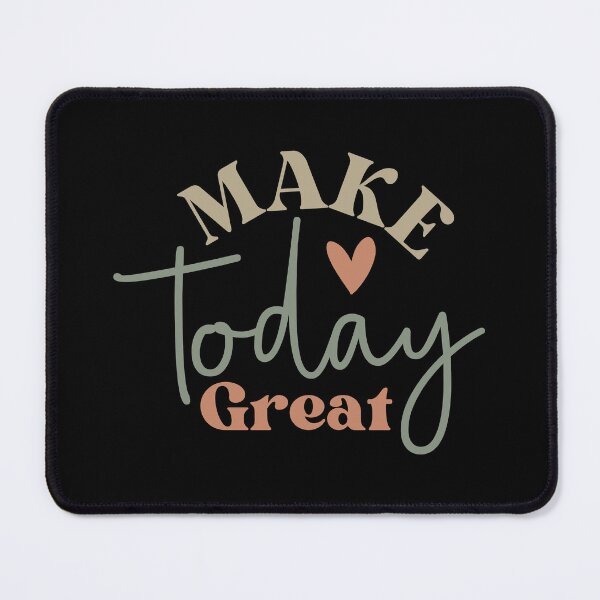 Item preview, make today great, positive slogan, Christmas quote, Happy new year, new beginning, lets forget the past, lets look to the future designed and sold by chipmuckdesignn.