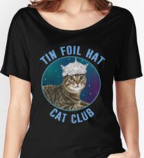 Tin Foil Hat Cat Club Conspiracy Theory Kitty Space Funny Women's Relaxed Fit T-Shirt