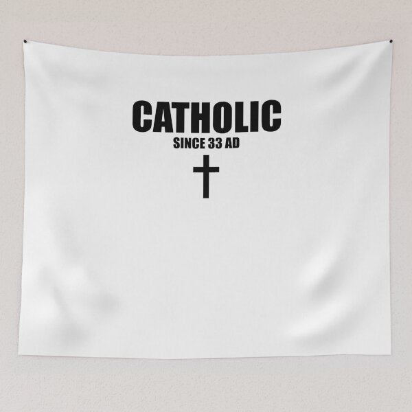 Item preview, Catholic Since 33 AD designed and sold by TeeTimeGuys.
