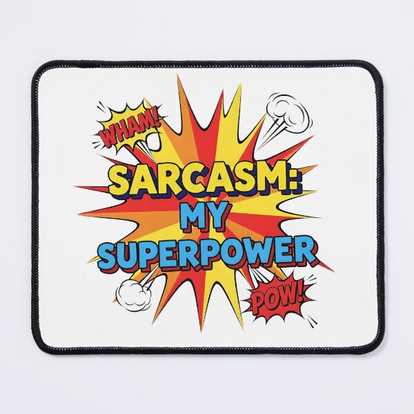 Item preview, Sarcasm My Superpower Comic Book Style Design designed and sold by Lydatrend Fashion.