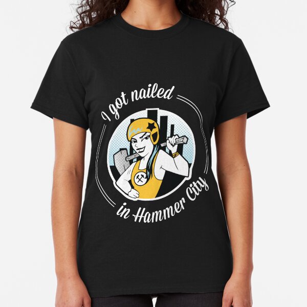 I got nailed in Hammer City Classic T-Shirt