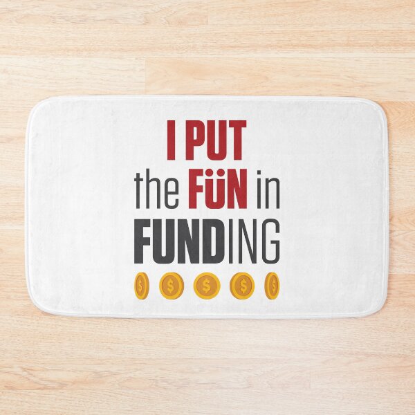 Item preview, I Put the Fun in Funding Mortgage Banker Originator designed and sold by jaygo.