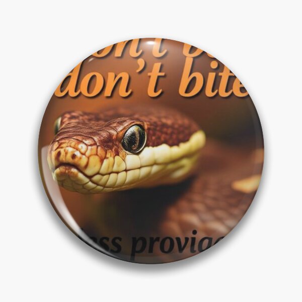 Item preview, snake//I don’t bite… unless provoked designed and sold by SSMC DREAM DESIGN.