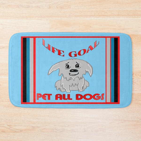 Item preview, Life Goal Is To Pet All Dogs designed and sold by kristalcurt.