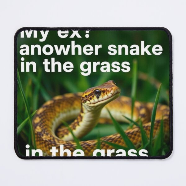 Item preview, snake//My ex? Just another snake in the grass designed and sold by SSMC DREAM DESIGN.