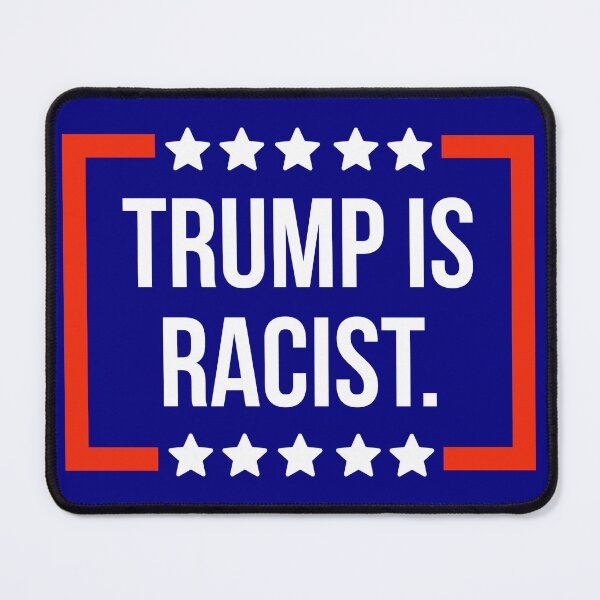Item preview, Trump is racist.  designed and sold by Rachel the Artist .