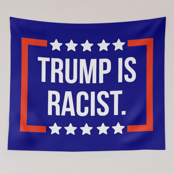 Item preview, Trump is racist.  designed and sold by Rachel the Artist .