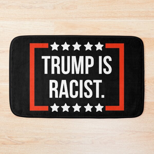 Item preview, Trump is racist. designed and sold by Rachel the Artist .