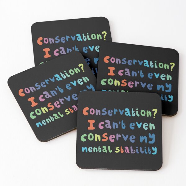 Item preview, C is for Conservation, Conservation – I Can’t Even Conserve My Mental Health | Funny Wildlife & Zookeeper Design designed and sold by PrettylittlepastelUk.