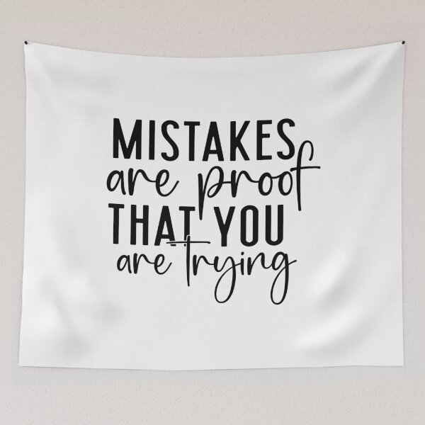 Item preview, Mistakes are proof that you are trying,  positive slogan, Christmas quote, Happy new year, new beginning, lets forget the past, lets look to the future designed and sold by chipmuckdesignn.