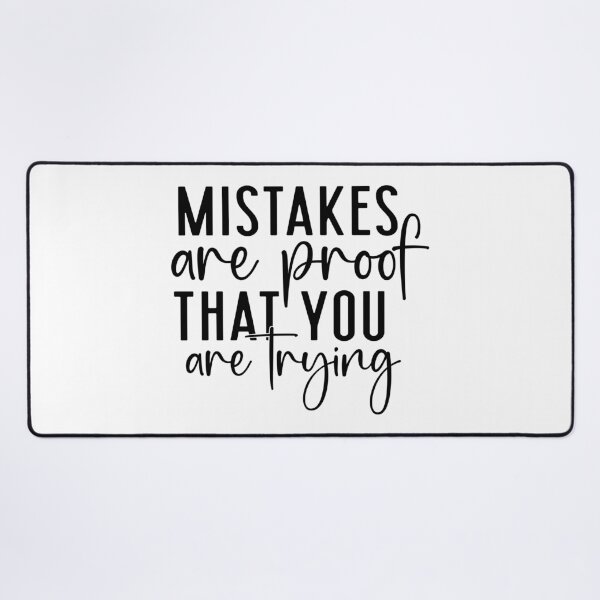 Item preview, Mistakes are proof that you are trying,  positive slogan, Christmas quote, Happy new year, new beginning, lets forget the past, lets look to the future designed and sold by chipmuckdesignn.