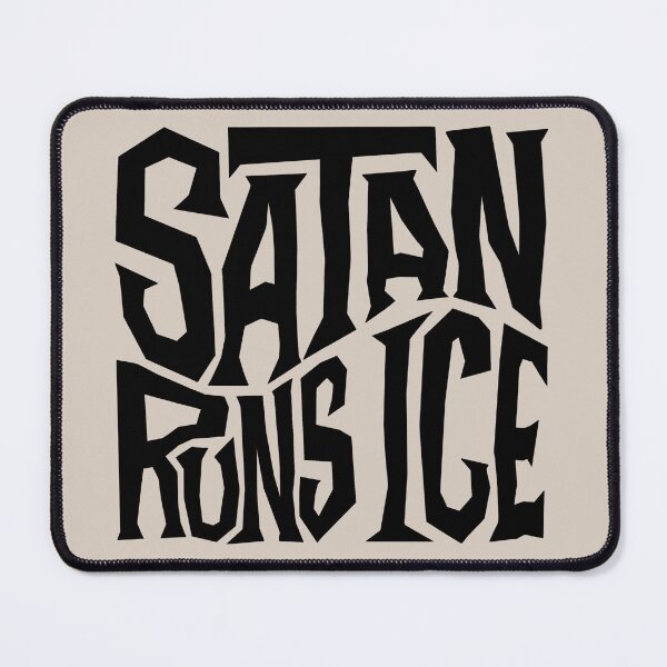 Item preview, Satan Runs ICE Word Art designed and sold by Unhinged Heather.