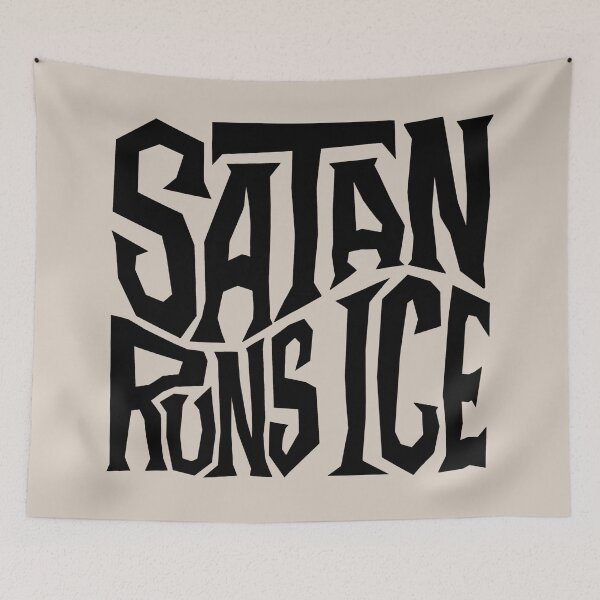 Item preview, Satan Runs ICE Word Art designed and sold by Unhinged Heather.