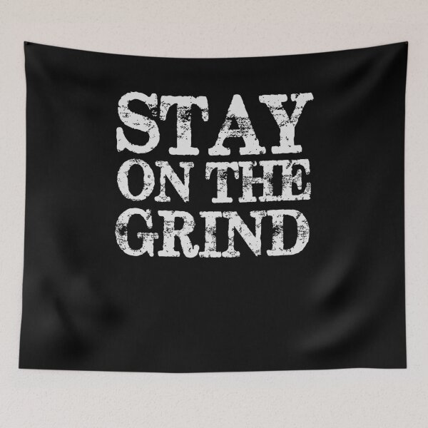 Item preview, Stay On The Grind Motivational Quote designed and sold by PrintPress.