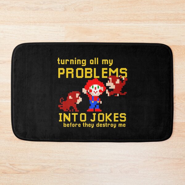 Item preview, Turning all my problems into jokes before they destroy me designed and sold by remerasnerdas.