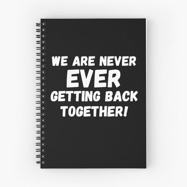 Item preview, We are Never Ever Getting Back Together - Bold Breakup Statement, Breakup Quote designed and sold by PrintItStudio.