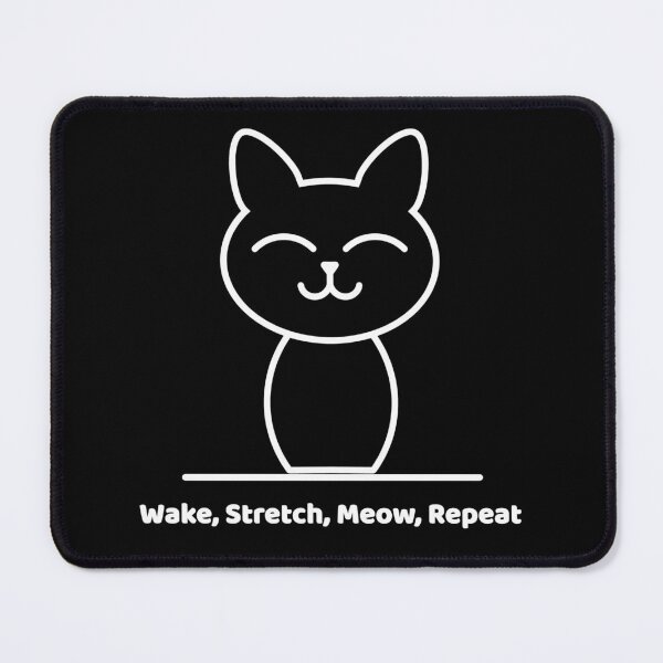 Item preview, Wake, Stretch, Meow, Repeat - Cat Life Cycle Design designed and sold by P&B Digital Art.
