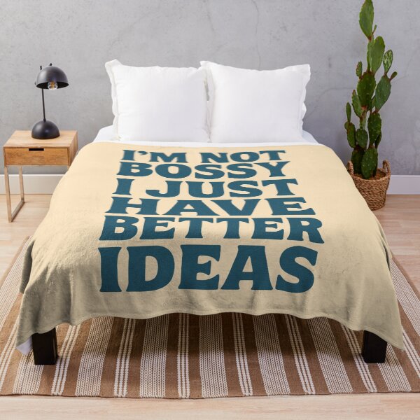 Item preview, I’m Not Bossy I Just Have Better Ideas – Funny Confident Quote designed and sold by SnappyPNG.