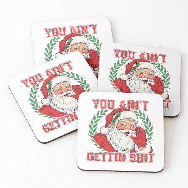 Item preview, You Ain’t Gettin Shit Funny Naughty Santa  designed and sold by kjanedesigns.