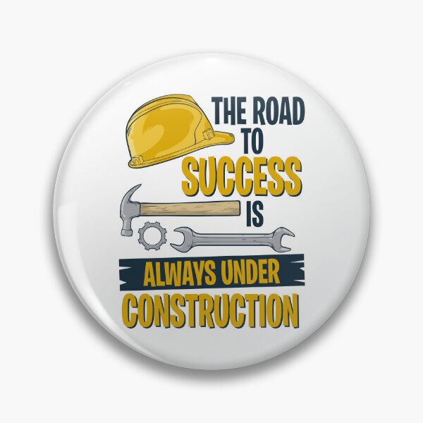 Item preview, The Road to Success Is Always Under Construction designed and sold by JanessaHardi.