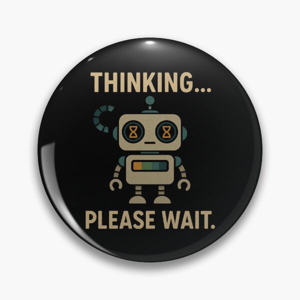 Item preview, Funny Robot in Thinking Mode Please Wait T-Shirt Design. designed and sold by The-T-In-Retro.
