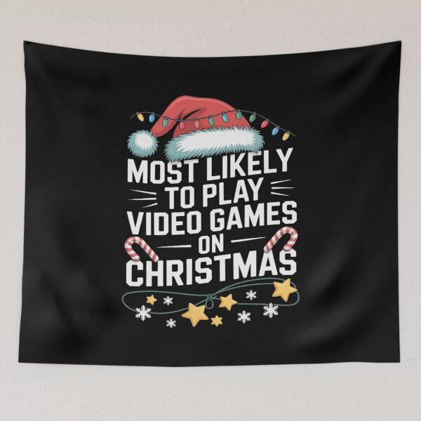Item preview, Most Likely To Play Video Games On Christmas Gaming  designed and sold by THagBlue.