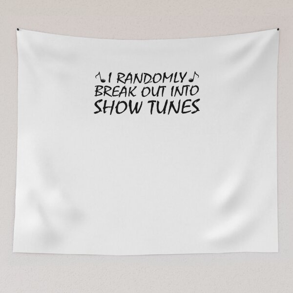 Item preview, I Randomly Break Out into Show Tunes  designed and sold by TeeTimeGuys.