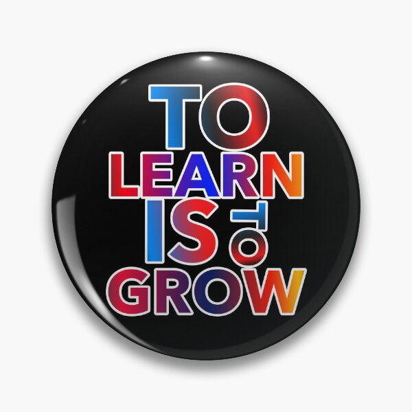Item preview, To Learn Is To Grow designed and sold by ZooStateofMind.