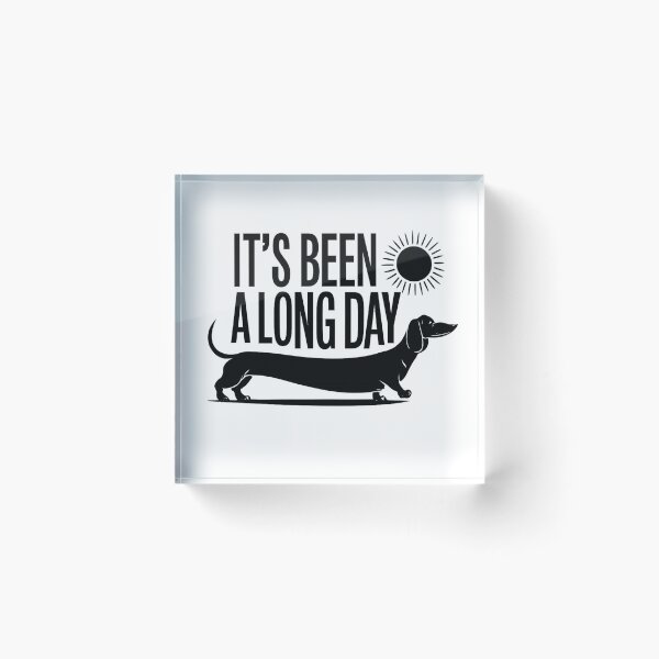 Item preview, Funny Dachshund Dog - It's Been a Long Day designed and sold by ShirtHatch.