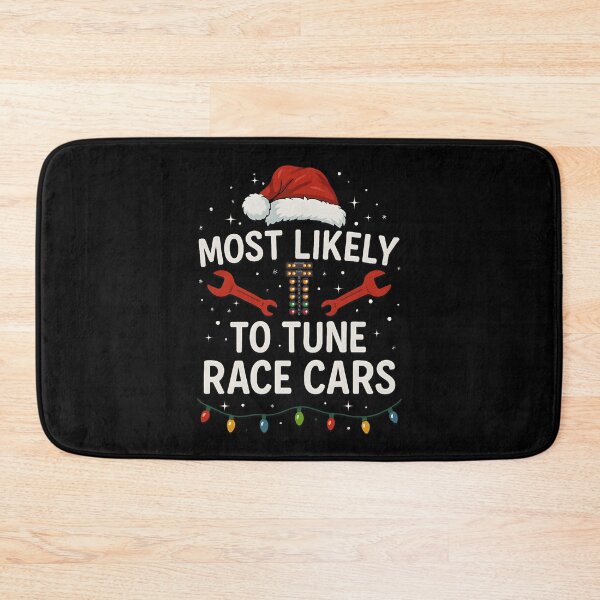 Item preview, Most Likely To Tune Race Cars Funny Mechanic & Drag Racing Christmas designed and sold by CarantinedChaos.