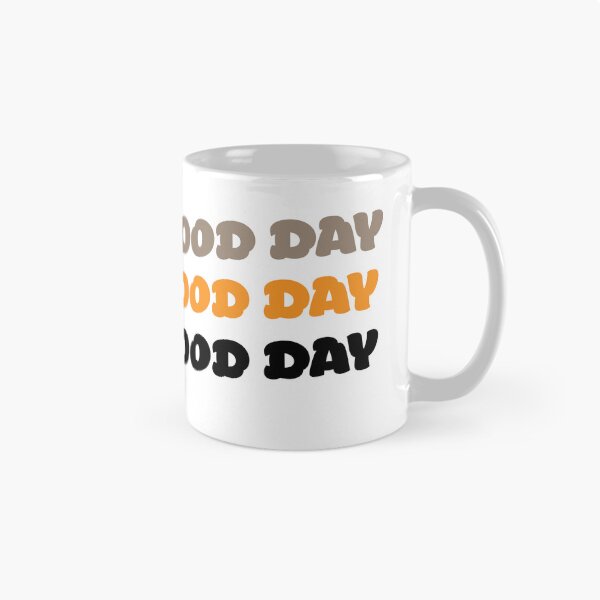 Item preview, What A Good Day designed and sold by MrRares21.