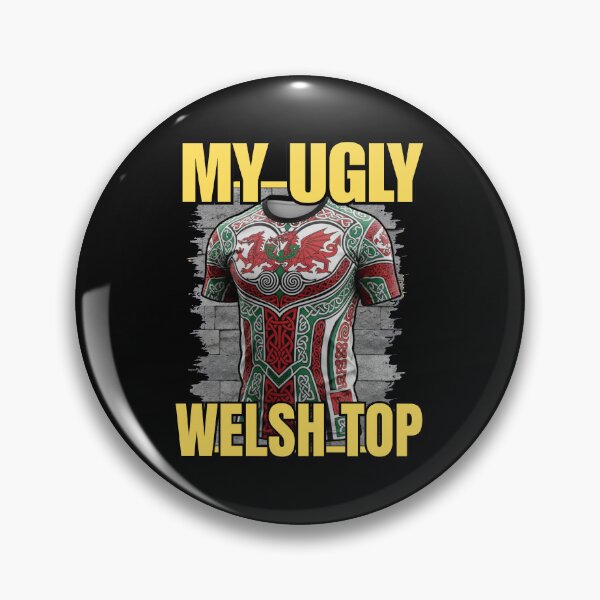 Item preview, MY UGLY WELSH TOP designed and sold by BandM Jos-Wilias.