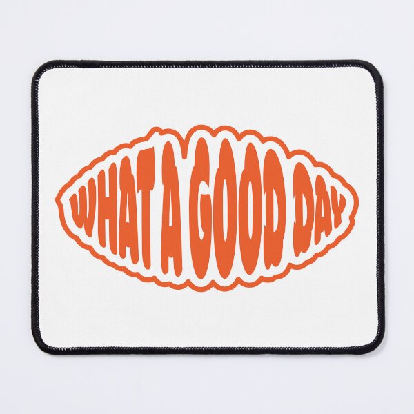 Item preview, What a good day designed and sold by MrRares21.