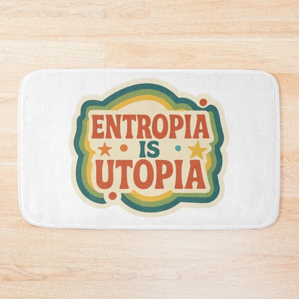 Item preview, Entropia is Utopia designed and sold by Farbenmieze.