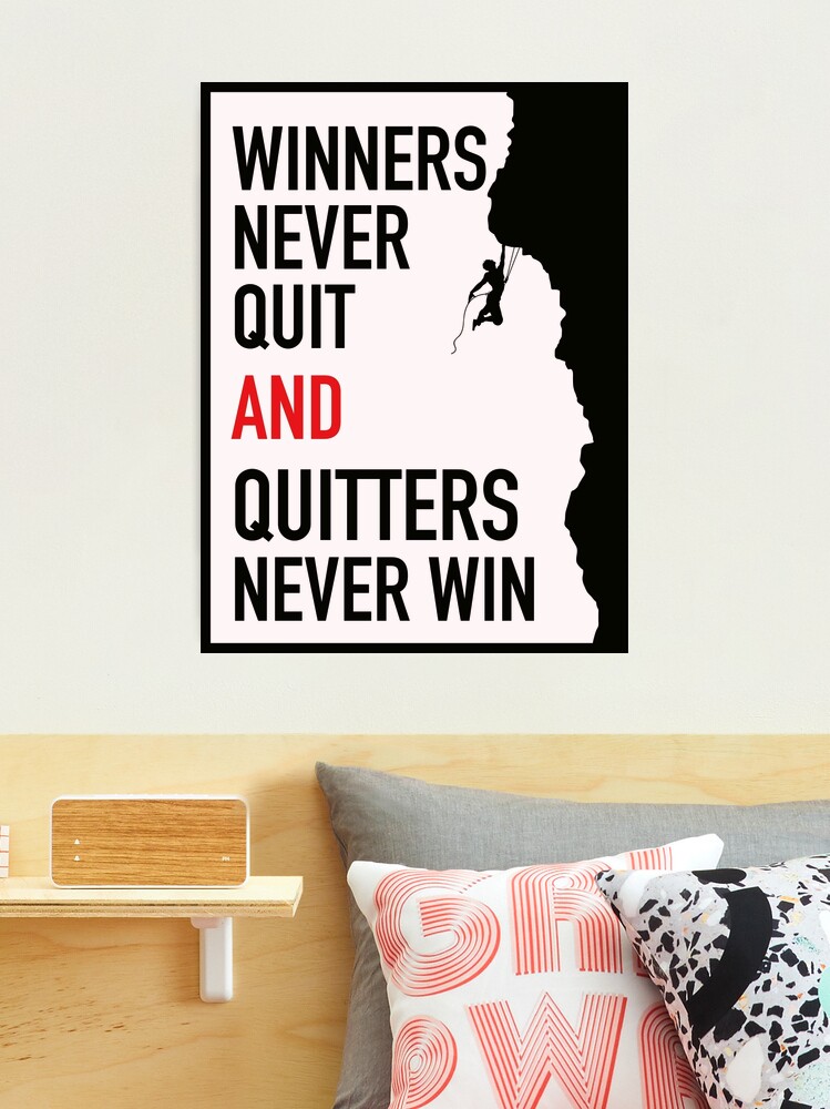 Winners Never Quit And Quitters Never Win Framed Wall Art offers Canvas