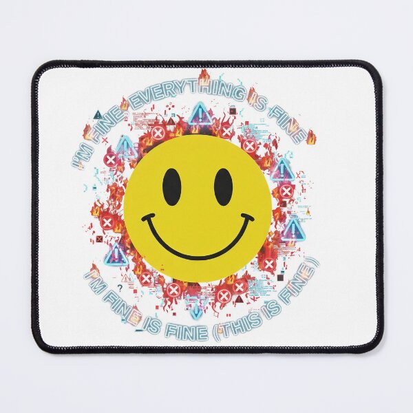 Item preview, I'm Fine Everything Is Fine | Irony Meme & Cyberpunk Smile designed and sold by TheArtForge.