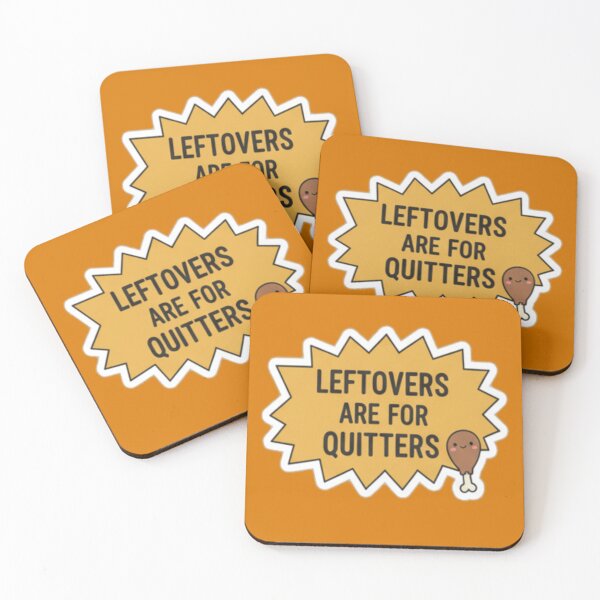 Item preview, Leftovers Are for Quitters – Funny Thanksgiving Quote Design designed and sold by PunchDrop.