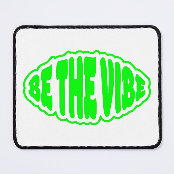 Item preview, Be the Vibe designed and sold by MrRares21.