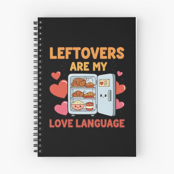 Item preview, Leftovers Are My Love Language Funny Food Design designed and sold by Silent Watch Threads..