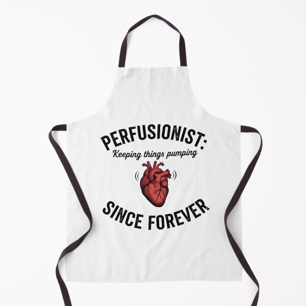 Item preview, Perfusionist: Keeping Things Pumping Since Forever – Cardiovascular Perfusionist  designed and sold by CuteDesignables.