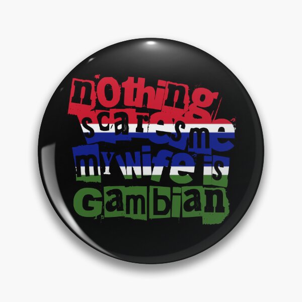 Item preview, Funny The Gambia Nothing Scares Me My Wife Is Gambian designed and sold by chrisrivait.