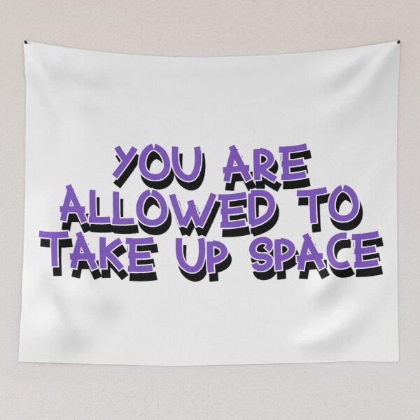 Item preview, You Are Allowed to Take up Space designed and sold by DarkDomainRPG.