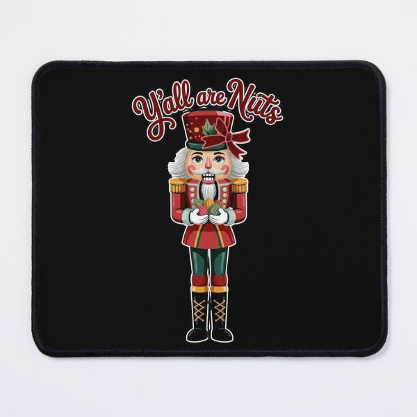 Item preview, Y’all Are Nuts Funny Christmas Nutcracker designed and sold by Bliss Find And Design.